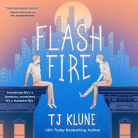 Flash Fire by TJ Klune