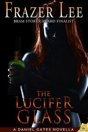 The Lucifer Glass by Frazer Lee