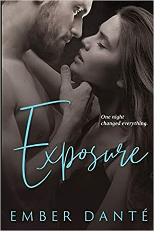 Exposure by Ember Dante