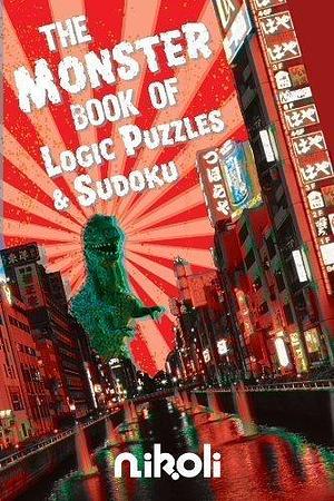 The Monster Book of Logic Puzzles and Sudoku by Nikoli