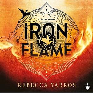 Iron Flame (svensk utgåva) by Rebecca Yarros