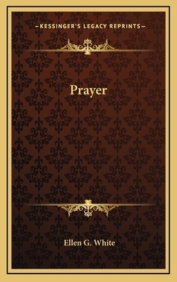 Prayer by Ellen G. White