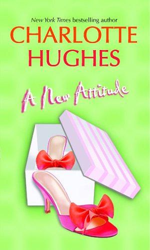 A New Attitude by Charlotte Hughes