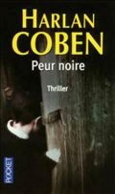 Peur Noire by Harlan Coben