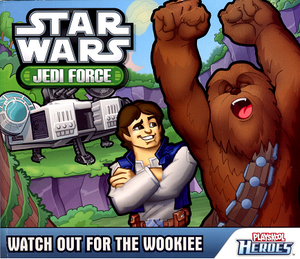 Watch out for the Wookiee by Hasbro