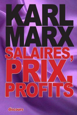 Salaires, prix, profits by Karl Marx