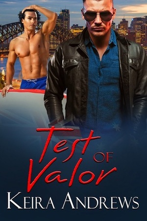 Test of Valor by Keira Andrews