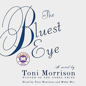 The Bluest Eye by Toni Morrison