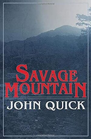 Savage Mountain by John Quick