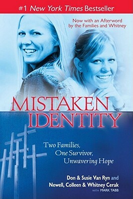 Mistaken Identity: Two Families, One Survivor, Unwavering Hope by Cerak, Van Ryn