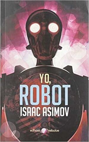Yo, Robot by Isaac Asimov