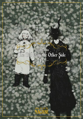 The Girl From the Other Side: Siúil, a Rún, Vol. 11 by Nagabe
