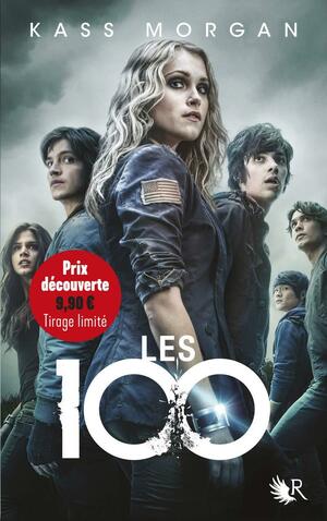 Les 100 - tome 1 - Prix découverte - Tirage limité by Kass Morgan