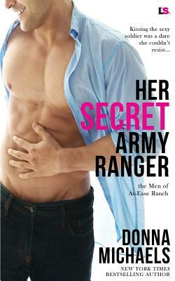 Her Secret Army Ranger by Donna Michaels