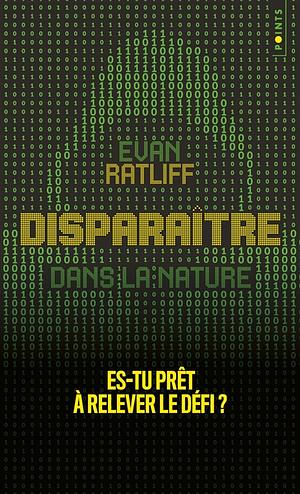 Disparaître: Dans la nature by Evan Ratliff