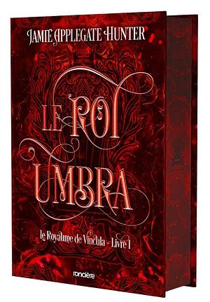 Le Roi Umbra by Jamie Applegate Hunter