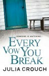 Every Vow You Break by Julia Crouch