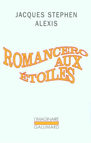 Romancero Aux Etoiles: Choix de Vieux Chants Portugais by Jacques Stephen Alexis