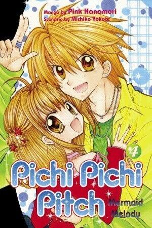 Mermaid Melody: Pichi Pichi Pitch, Vol. 4 by Pink Hanamori, Michiko Yokote