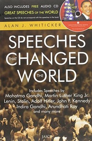 Speeches That Changed The World by Alan J. Whiticker