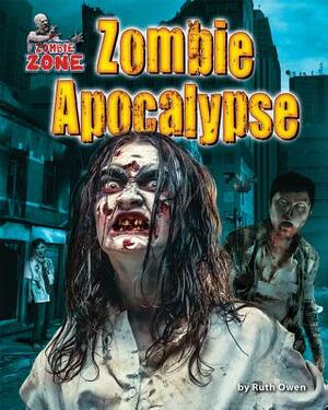 Zombie Apocalypse by Ruth Owen