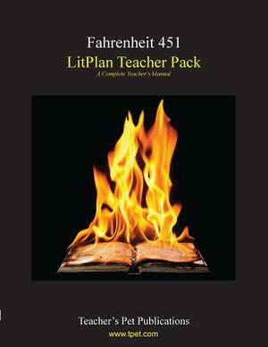 Litplan Teacher Pack: Fahrenheit 451 by Mary B. Collins