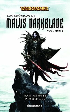 Warhammer Las Cronicas de Malus Darkblade by Dan Abnett