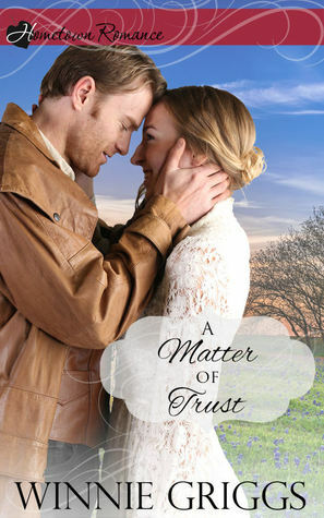 A Matter of Trust by Winnie Griggs