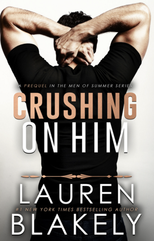 Crushing on Him by Lauren Blakely