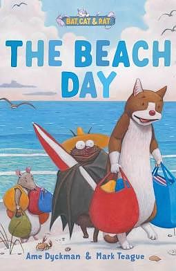The Beach Day: Three-and-a-Half Stories by Ame Dyckman