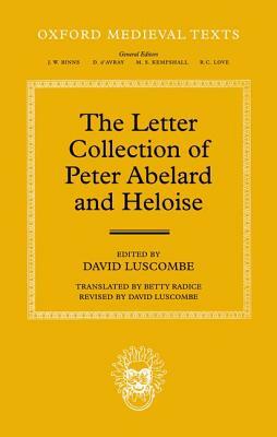 Peter Abelard and Heloise: Collected Studies by David Luscombe