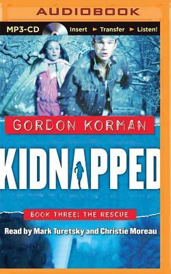 Kidnapped #3: The Rescue by Gordon Korman
