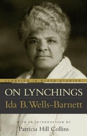 On Lynchings by Norm R. Allen, Ida B. Wells-Barnett, Patricia Hills Collins, Patricia Hill Collins