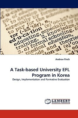 A Task-Based University Efl Program in Korea by Andrew Finch