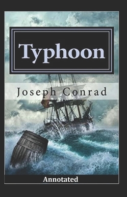 Typhoon Annotated by Joseph Conrad