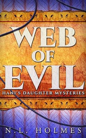 Web of Evil by N.L. Holmes