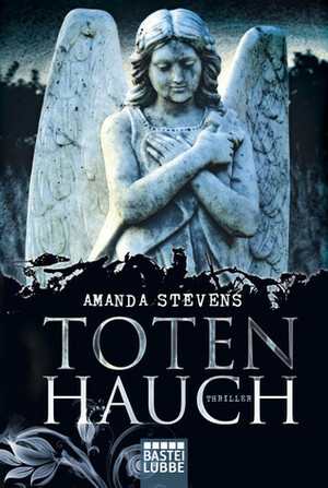 Totenhauch by Amanda Stevens, Diana Beate Hellmann