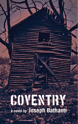 Coventry by Joseph Bathanti
