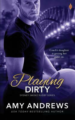 Playing Dirty by Amy Andrews