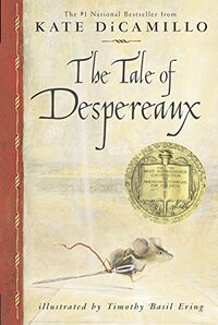 The Tale of Despereaux by Kate DiCamillo