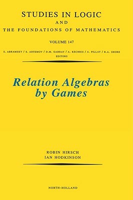 Relation Algebras by Games by Robin Hirsch, Ian Hodkinson