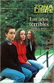 Los Años Terribles by Yolanda Reyes