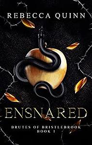 Ensnared by Rebecca Quinn