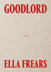 Goodlord by Ella Frears