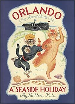 Orlando the Marmalade Cat: A Camping Holiday by Kathleen Hale