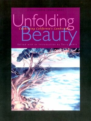 Unfolding Beauty: Celebrating California's Landscapes by Terry Beers
