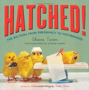 Hatched! by Sloane Tanen