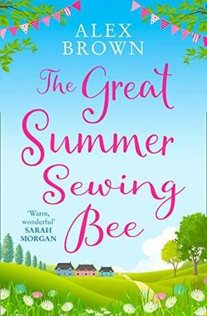 The Great Summer Sewing Bee by Alexandra Brown