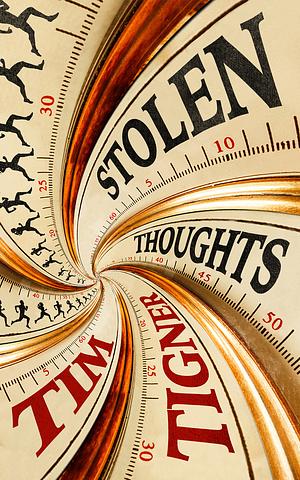 Stolen Thoughts by Tim Tigner