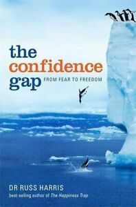 The Confidence Gap by Russ Harris